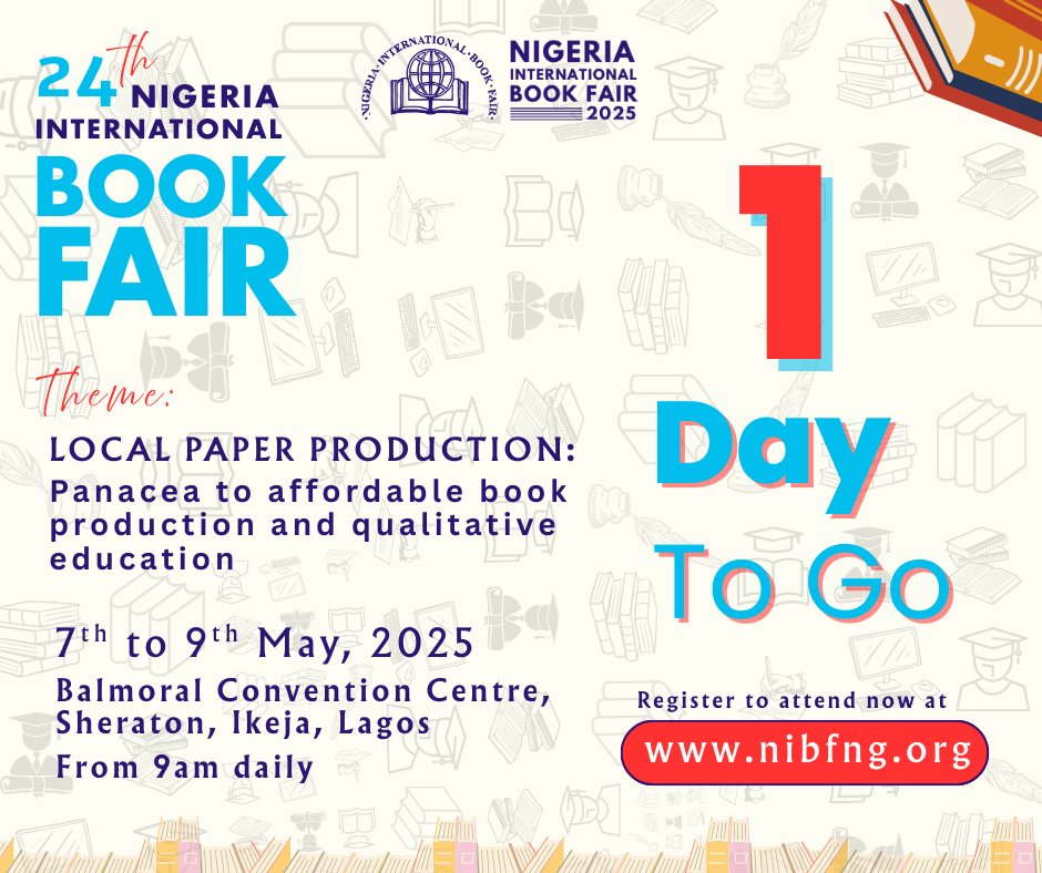 Only 1 days to go!

Nigeria International Book Fair, NIBF2025, is going to be a game changer. 

Everyone is going to be there. You can't afford to miss it. 

To register, visit the link below. It takes less than a minute. 

buytickets.at/nigeriainterna…