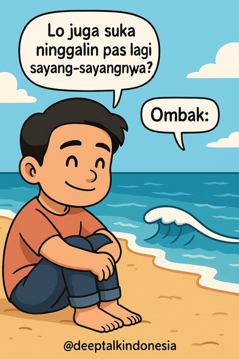 Temen: “Coba deh lu healing ke pantai”
Me: Oke
(3 jam duduk di pasir sambil liatin ombak)
Me ke ombak: “Lo juga suka ninggalin pas lagi sayang-sayangnya ya?”

Hoooo nature pun relate sama luka batin
healing tapi tetap ke-trigger… tapi cakep view-nya