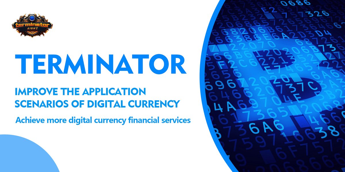 TerminatorSymb2's tweet photo. Terminator improves the application scenarios of digital currency and realizes more digital currency financial services. https://t.co/IZY702VDzo