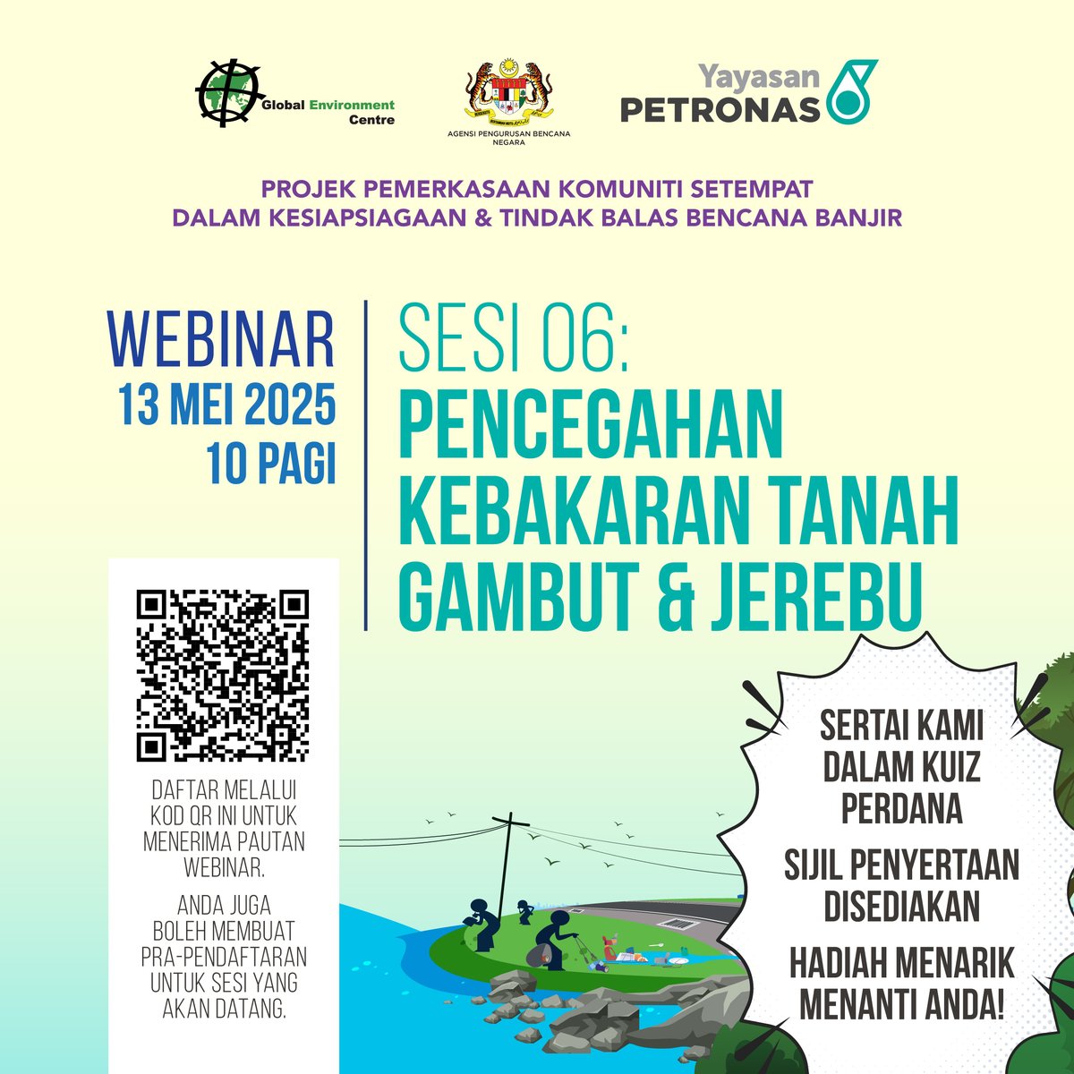Webinar Kesedaran dan Kesiapsiagaan Menghadapi Bencana anjuran GEC 🙌🏻  kembali untuk Siri Webinar ke-6.

🗓 13 MEI 2025 (SELASA)
⏰ 10.00 am
🖥 Platform Zoom 

Daftar sekarang 👉🏻 bit.ly/4jQXskv

#webinar #bencana #YayasanPETRONAS #NADMA #globalenvironmentcentre