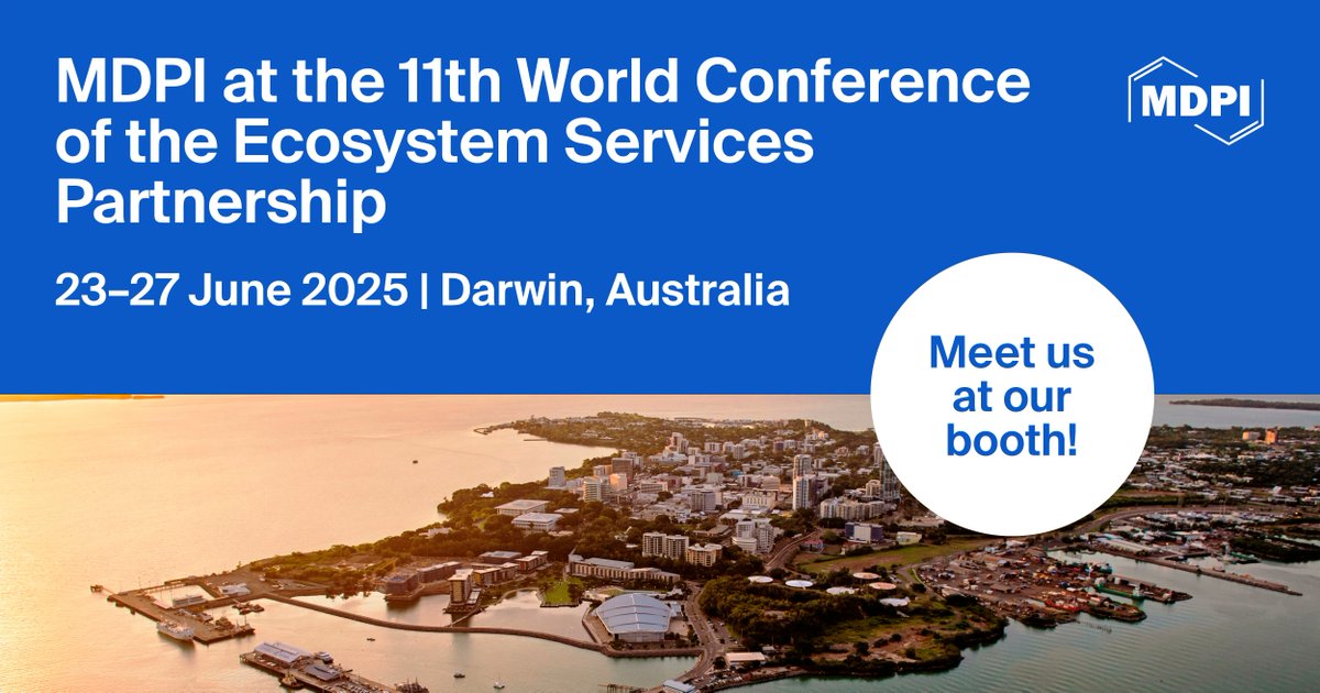 🌿 Meet MDPI at the 11th World Conference of the Ecosystem Services Partnership! 🌍

📍 Darwin, Australia 
📅 23–27 June 2025 
We’re looking forward to meeting you! 🎉✨

#ESP2025 #EcosystemServices #NatureBasedSolution #Conference