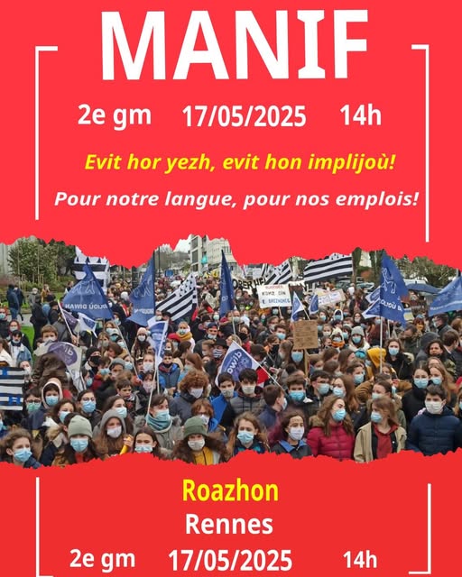 📢Kemenn barr-amzer war yezh ha sevenadur Breizh : galv da vanifestiñ e Roazhon d’ar 17 a viz Mae 2025

📢Avis de tempête pour la langue et la culture bretonnes : appel à la mobilisation le 17 mai 2025 à Rennes. 

📢Demo for Breton May 17th, Roazhon, Breizh.
#ELEN2025 <a href="/Diwan/">Diwan</a>