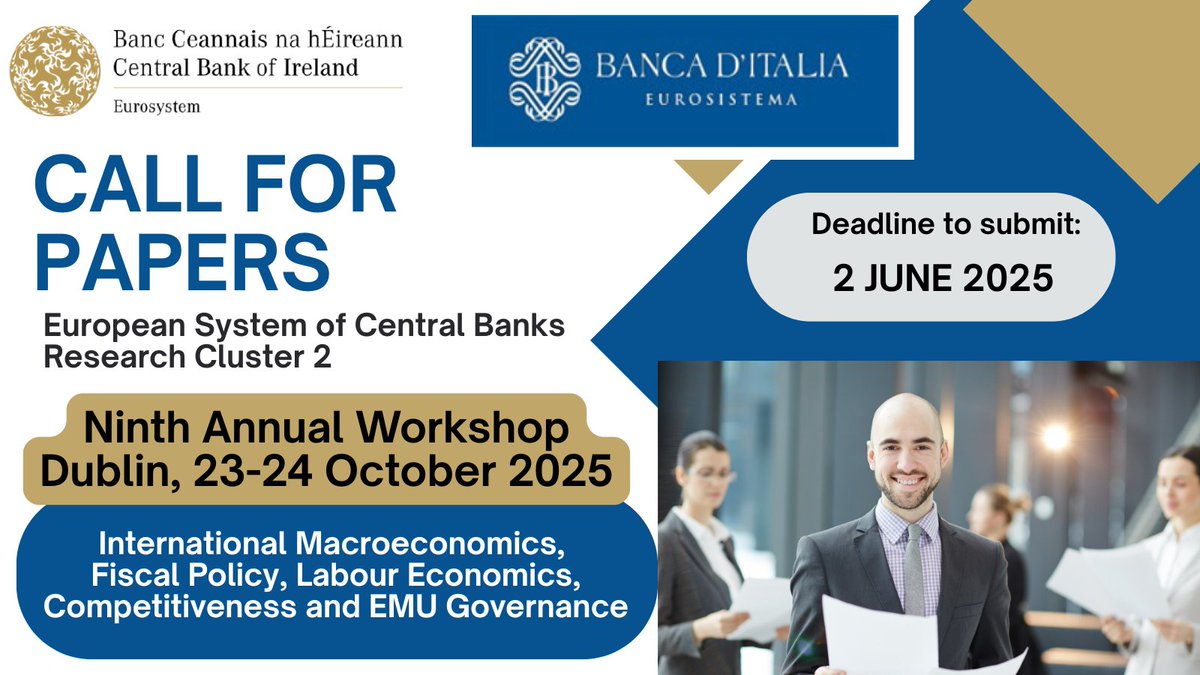 Central Bank Research Association (@cebraorg) on Twitter photo 📢 Call for Papers!
ESCB Research Cluster 2 Workshop:
📍 Dublin | 🗓️ 23–24 Oct 2025
The <a href="/centralbank_ie/">Central Bank of Ireland</a> and <a href="/bancaditalia/">Banca d'Italia</a> are hosting the 9th Annual ESCB Cluster 2 Workshop: International Macroeconomics, Fiscal Policy, Labour Economics, Competitiveness, and EMU Governance. 📢 Call for Papers!
ESCB Research Cluster 2 Workshop:
📍 Dublin | 🗓️ 23–24 Oct 2025
The <a href="/centralbank_ie/">Central Bank of Ireland</a> and <a href="/bancaditalia/">Banca d'Italia</a> are hosting the 9th Annual ESCB Cluster 2 Workshop: International Macroeconomics, Fiscal Policy, Labour Economics, Competitiveness, and EMU Governance.