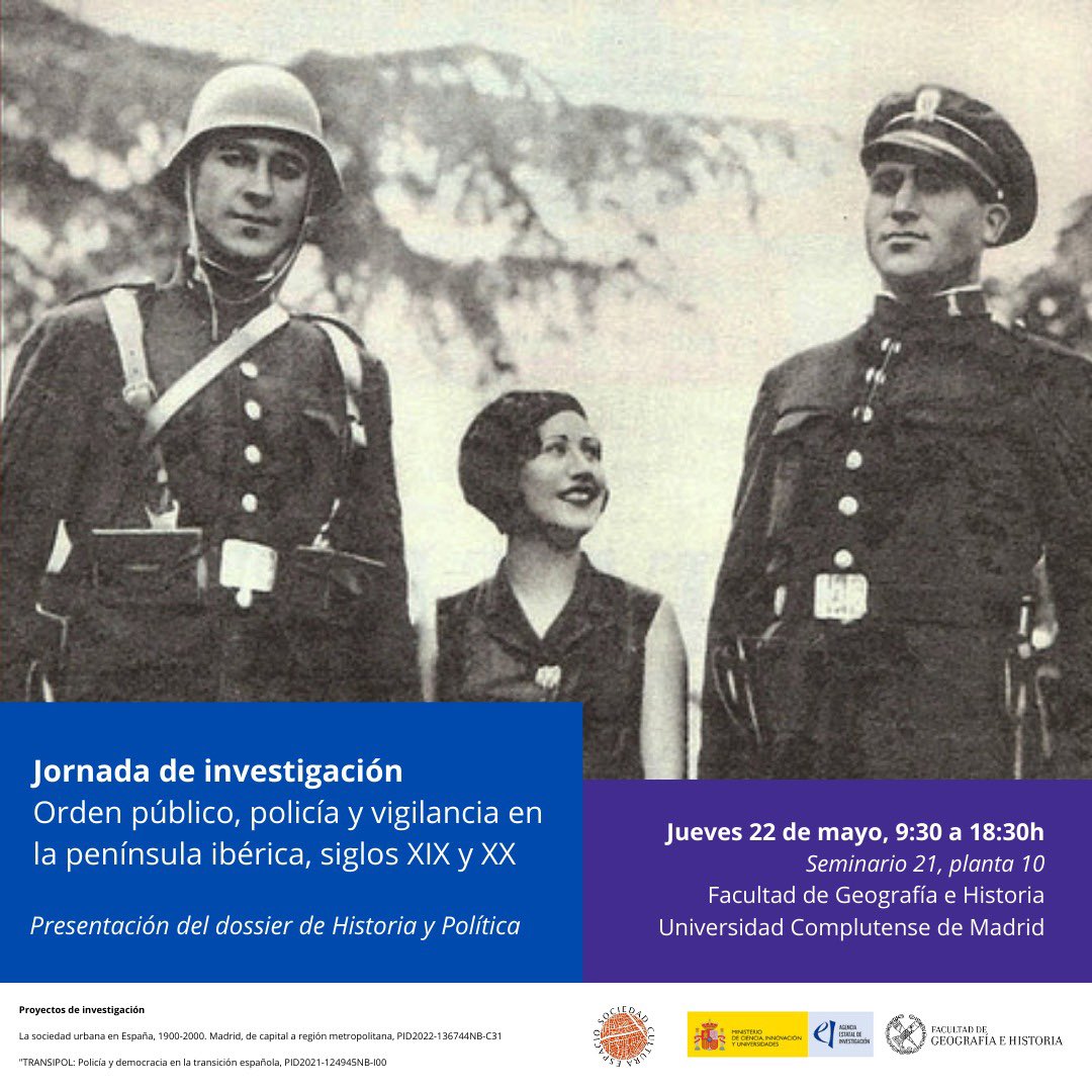 Espacio Sociedad y Cultura /histespucm.bsky.social (@histespucm) on Twitter photo 📆22/05
🕵️♂️ “Orden público, policía y vigilancia en la península ibérica, siglos XIX y XX"
Organizan: Rubén Pallol, Assumpta Castillo y Sergio Vaquero. Con los integrantes del dossier para Historia y Política sobre el tema.
📍Seminario 21 planta 10, <a href="/geohisucm/">Geografía e Historia UCM</a>
🕒9:30-18:30h 📆22/05
🕵️♂️ “Orden público, policía y vigilancia en la península ibérica, siglos XIX y XX"
Organizan: Rubén Pallol, Assumpta Castillo y Sergio Vaquero. Con los integrantes del dossier para Historia y Política sobre el tema.
📍Seminario 21 planta 10, <a href="/geohisucm/">Geografía e Historia UCM</a>
🕒9:30-18:30h
