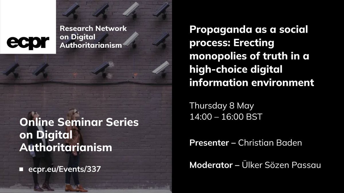 European Consortium for Political Research (@ecpr) on Twitter photo 🛎️ This week in <a href="/digitalaut_ECPR/">ECPR Digital Authoritarianism Research Network</a> #ECPRSeminars ⤵️
🗣️ Christian Baden & Ülker Sözen argue that to understand contemporary propaganda is by determining credible & significant contested claims
💻 Thu 8 May, 15:00–16:30 BST
✍️ Register FREE ecpr.eu/Events/337
#CyvberPolitics 🛎️ This week in <a href="/digitalaut_ECPR/">ECPR Digital Authoritarianism Research Network</a> #ECPRSeminars ⤵️
🗣️ Christian Baden & Ülker Sözen argue that to understand contemporary propaganda is by determining credible & significant contested claims
💻 Thu 8 May, 15:00–16:30 BST
✍️ Register FREE ecpr.eu/Events/337
#CyvberPolitics