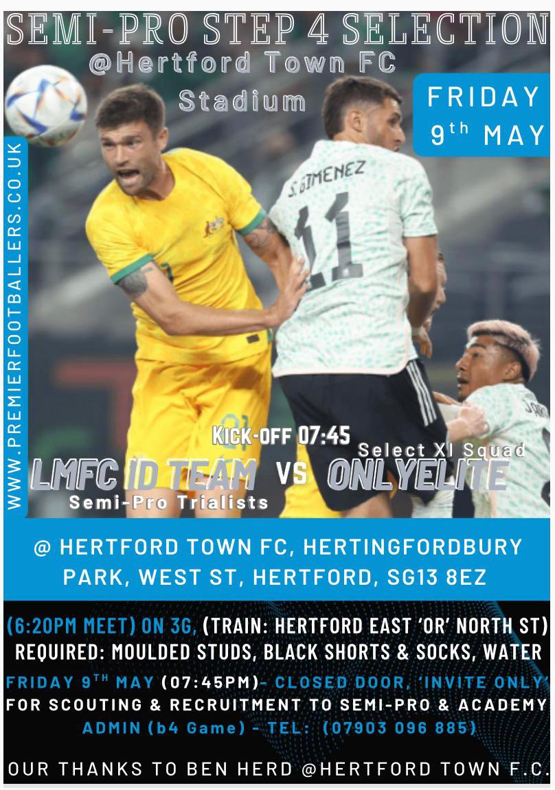 Professional and Semi Professional Football Player options at Hertford Town FC Stadium on Friday 9th May 2025 - If you’re not a Semi-pro or Pro Summer target lovemyfootballcareer.com (otherwise referred to as LMFC) is working NOW to gather interest and move players