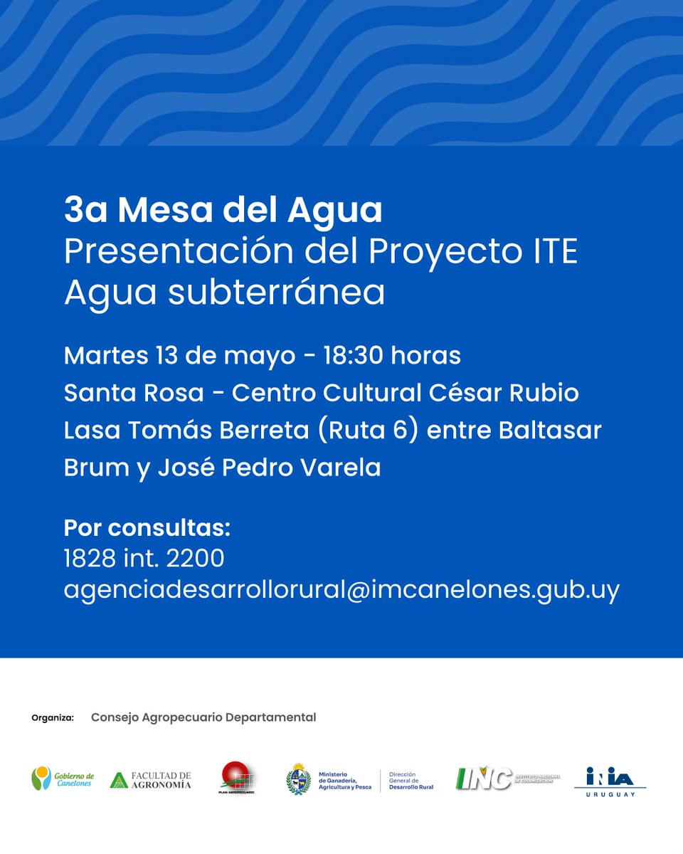 Plan Agropecuario (@planagro) on Twitter photo ¡Próximo martes!
🗓️13/5⏰18:30hs📍Santa Rosa, Canelones
3ᵃ Mesa del agua 💦
✔️Presentación del Proyecto ITE Agua subterránea
📌Centro Cultural César Rubio
ℹ️📲1828 int.2200
📩agenciadesarrollorural@imcanelones.gub.uy
¡Te esperamos!
#CADCanelones #ITE #AguaSubterránea ¡Próximo martes!
🗓️13/5⏰18:30hs📍Santa Rosa, Canelones
3ᵃ Mesa del agua 💦
✔️Presentación del Proyecto ITE Agua subterránea
📌Centro Cultural César Rubio
ℹ️📲1828 int.2200
📩agenciadesarrollorural@imcanelones.gub.uy
¡Te esperamos!
#CADCanelones #ITE #AguaSubterránea