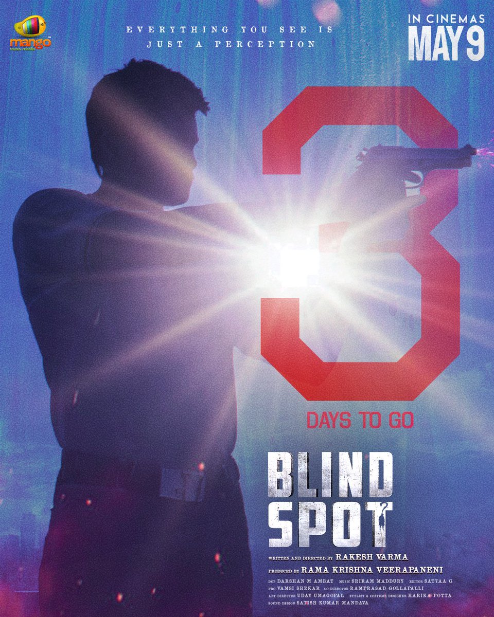 Telugu FilmNagar (@telugufilmnagar) on Twitter photo 👁️ Just 3 Days to Go…
In a world where truth is twisted and perception deceives, will you see what’s real?
#BlindSpot – Hitting theatres on May 9th! 🔥
Watch Trailer : youtu.be/yIHj7Rs_0h4
Written & Directed by <a href="/dir_rakeshvarma/">Director Rakesh Varma</a>
Produced by #RamaKrishnaVeerapaneni
Music by 👁️ Just 3 Days to Go…
In a world where truth is twisted and perception deceives, will you see what’s real?
#BlindSpot – Hitting theatres on May 9th! 🔥
Watch Trailer : youtu.be/yIHj7Rs_0h4
Written & Directed by <a href="/dir_rakeshvarma/">Director Rakesh Varma</a>
Produced by #RamaKrishnaVeerapaneni
Music by
