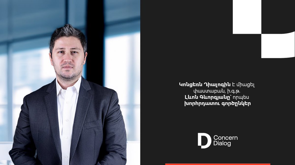 📣 Please join us in welcoming <a href="/lev_gevorgyan/">Levon Gevorgyan</a> , Advocate and PhD in Law, as Of Counsel at Concern Dialog law firm.

➡️ dialog.am/en/article/718