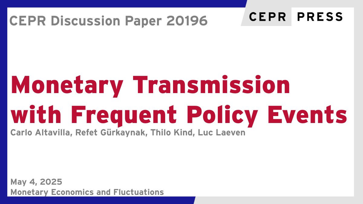 CEPR (@cepr_org) on Twitter photo New CEPR Discussion Paper - DP20196
Monetary Transmission with Frequent Policy Events
<a href="/AltavillaCarlo/">Carlo Altavilla</a> <a href="/ecb/">European Central Bank</a>, <a href="/RefetGurkaynak/">Refet Gürkaynak</a> <a href="/BilkentEconDept/">Bilkent Economics</a>, Thilo Kind <a href="/ecb/">European Central Bank</a>, Luc Laeven <a href="/ecb/">European Central Bank</a> <a href="/TilburgU/">Tilburg University</a>
ow.ly/Ij3f50VMVR6
#CEPR_MEF #EconTwitter New CEPR Discussion Paper - DP20196
Monetary Transmission with Frequent Policy Events
<a href="/AltavillaCarlo/">Carlo Altavilla</a> <a href="/ecb/">European Central Bank</a>, <a href="/RefetGurkaynak/">Refet Gürkaynak</a> <a href="/BilkentEconDept/">Bilkent Economics</a>, Thilo Kind <a href="/ecb/">European Central Bank</a>, Luc Laeven <a href="/ecb/">European Central Bank</a> <a href="/TilburgU/">Tilburg University</a>
ow.ly/Ij3f50VMVR6
#CEPR_MEF #EconTwitter