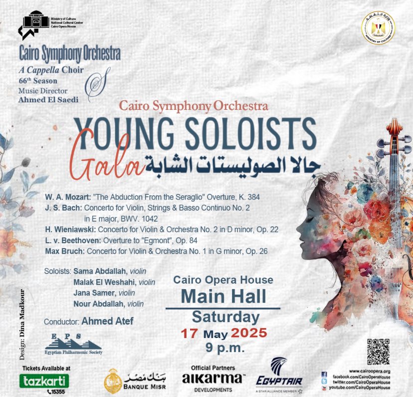 Cairo Opera House Official (@cairooperahouse) on Twitter photo Don't miss a celebration of youth,talent & timeless music with Cairo Symphony Orchestra concert (Young Soloists Gala)on May 17, at 9p.m.Main Hall, featuring rising young violin talents performing masterpieces by legendary composers
Conductor:Ahmed Atef
Book now
<a href="/Tazkartievents/">Tazkartievents</a> Don't miss a celebration of youth,talent & timeless music with Cairo Symphony Orchestra concert (Young Soloists Gala)on May 17, at 9p.m.Main Hall, featuring rising young violin talents performing masterpieces by legendary composers
Conductor:Ahmed Atef
Book now
<a href="/Tazkartievents/">Tazkartievents</a>