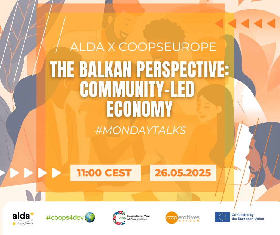 ALDA Balkans (@alda_balkans) on Twitter photo 📣 Join us for the second webinar in our collaborative series with <a href="/CoopsEurope/">Cooperatives Europe</a>!
ALDAxCoopsEurope: The Balkan Perspective: Community-led economy
📅 May 26, 2025
⏰ 11:00-12:30 CEST
🔗Register here: us06web.zoom.us/meeting/regist…
#coops4dev🌍 #ALDAxCoopsEurope #MondayTalks 📣 Join us for the second webinar in our collaborative series with <a href="/CoopsEurope/">Cooperatives Europe</a>!
ALDAxCoopsEurope: The Balkan Perspective: Community-led economy
📅 May 26, 2025
⏰ 11:00-12:30 CEST
🔗Register here: us06web.zoom.us/meeting/regist…
#coops4dev🌍 #ALDAxCoopsEurope #MondayTalks