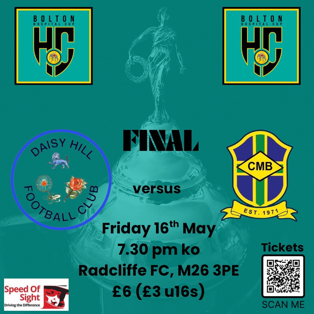 Bolton Hospital Cup (@hospital_cup) on Twitter photo Get your tickets online for the final!
<a href="/OfficialDHFC/">Daisy Hill FC</a> v <a href="/CMB_FC71/">CMB FC</a>
📍<a href="/radcliffeboro/">Radcliffe FC</a>
⏰7.30pm ko
Gonna be a cracker this one!
The hospital cup is the showpiece of the local football scene🏆
Scan the QR code or click bit.ly/HCfinal2025 Get your tickets online for the final!
<a href="/OfficialDHFC/">Daisy Hill FC</a> v <a href="/CMB_FC71/">CMB FC</a>
📍<a href="/radcliffeboro/">Radcliffe FC</a>
⏰7.30pm ko
Gonna be a cracker this one!
The hospital cup is the showpiece of the local football scene🏆
Scan the QR code or click bit.ly/HCfinal2025