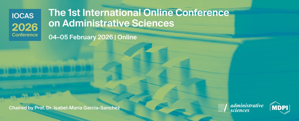 📢We are excited to announce the 1st International Online Conference on Administrative Sciences (IOCAS 2026), chaired by Prof. Dr. Isabel María García Sánchez, from February 4–5, 2026. Submit your abstract by October 9, 2025.
For further details 🔗 sciforum.net/event/IOCAS2026