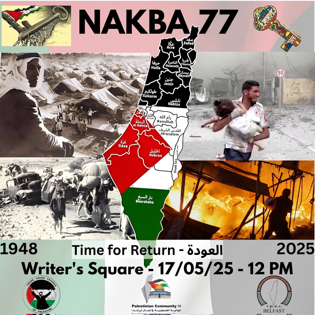 Belfast_IPSC's tweet image. 77 Years of Nakba!
Palestine has been suffering under apartheid and occupation since 1948. The genocide didn't start in 2023.
March for Palestine on the 17th of May.