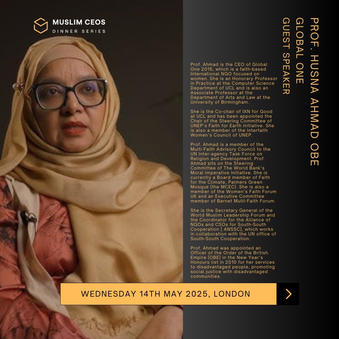Muslim CEOs Collective (@muslimceos) on Twitter photo Next week we host our latest dinner in London with guest speaker Prof. Husna Ahmad, OBE, PhD, CEO of <a href="/GlobalOne_NGO/">Global One</a>
Tickets are available now, get yours before we're sold out.
Register and book here: muslimceos.com
#muslimceos Next week we host our latest dinner in London with guest speaker Prof. Husna Ahmad, OBE, PhD, CEO of <a href="/GlobalOne_NGO/">Global One</a>
Tickets are available now, get yours before we're sold out.
Register and book here: muslimceos.com
#muslimceos