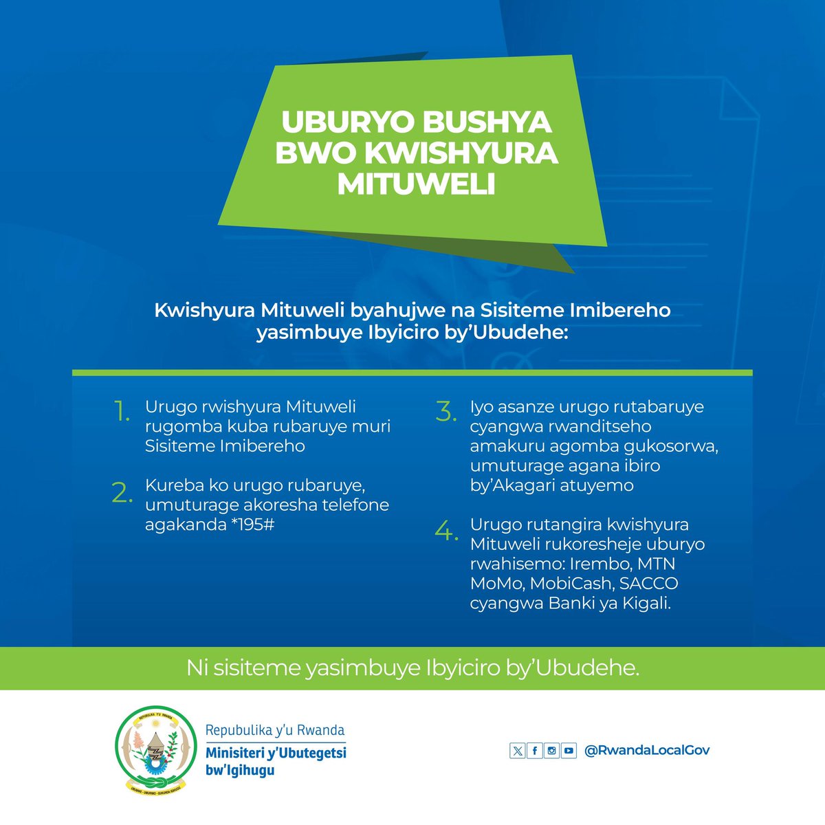 Dore uburyo bushya bwo kwishyura Mituweli. Ntabwo ibyiciro by’ubudehe bigikoresha. <a href="/CityofKigali/">City of Kigali</a> <a href="/RubavuDistrict/">Rubavu District</a> <a href="/KicukiroDistr/">Kicukiro District</a> <a href="/NgororeroDistr/">Ngororero District</a> <a href="/promulindwa/">MULINDWA Prosper</a> <a href="/FabRugumire/">Fabrice Rugumire</a> <a href="/noellashyaka/">Noella Shyaka</a> <a href="/KayGody/">Godfrey Kayigana</a> <a href="/KubanaRichard/">Kubana Richard</a> <a href="/A_sebutege/">Sebutege Ange</a> <a href="/Gasabo_District/">Gasabo District</a>