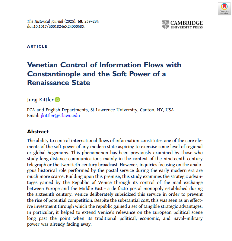 The Historical Journal (@historicaljnl) on Twitter photo 📘From our latest issue!
Juraj Kittler (<a href="/StLawrenceU/">St. Lawrence University</a>) on 'Venetian Control of Information Flows with Constantinople and the Soft Power of a Renaissance State'
#Venice #Mail #Postal #Information #Distance 📨
👉Read open access: cambridge.org/core/journals/… 📘From our latest issue!
Juraj Kittler (<a href="/StLawrenceU/">St. Lawrence University</a>) on 'Venetian Control of Information Flows with Constantinople and the Soft Power of a Renaissance State'
#Venice #Mail #Postal #Information #Distance 📨
👉Read open access: cambridge.org/core/journals/…