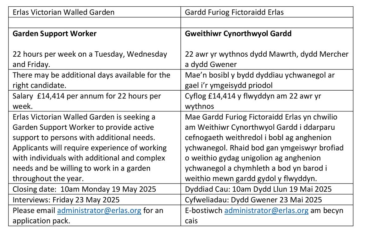 We’re hiring!
Are you passionate about making a difference in people’s lives while working in a beautiful, working garden setting?
Erlas Victorian Walled Garden is looking for a compassionate and enthusiastic Garden Support Worker to join our dedicated team.