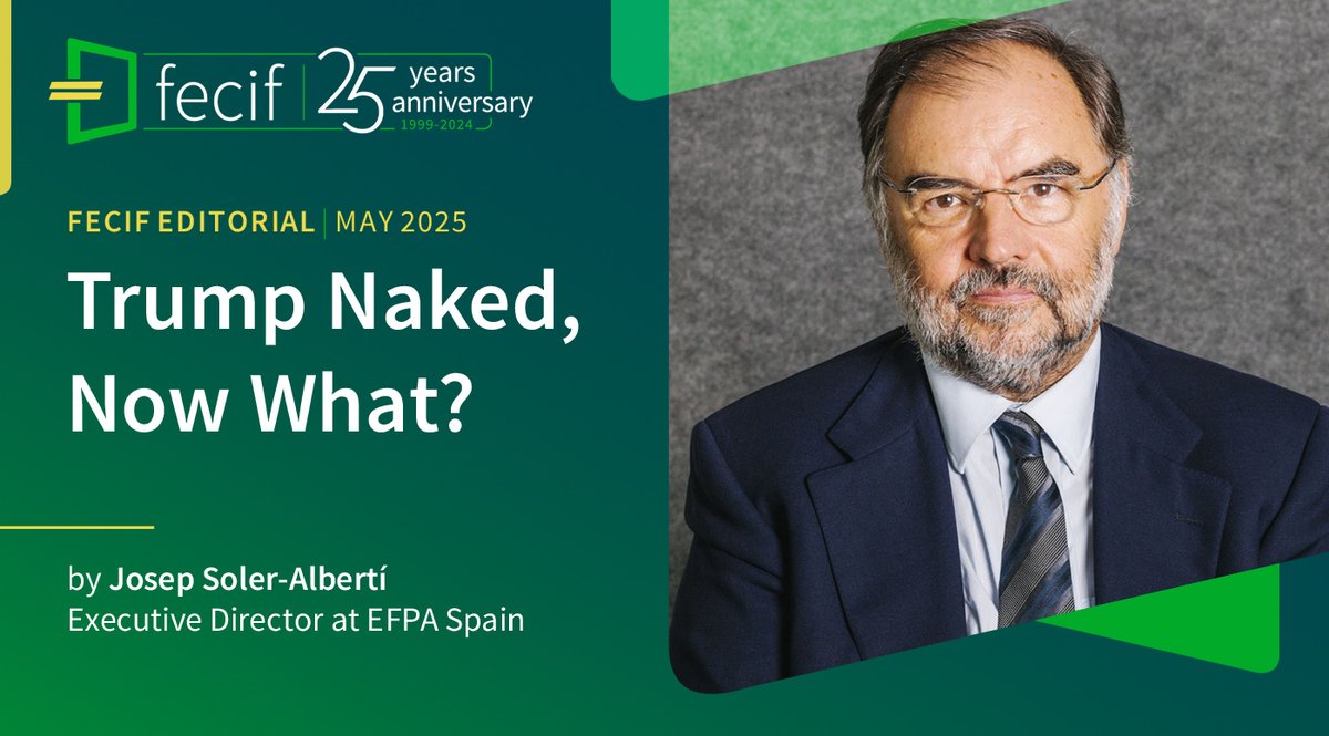 🆕FECIF EDITORIAL | MAY 2025
💬 «#Trump Naked, Now What?»

✍️by Josep Soler-Albertí (<a href="/josepsoler/">Josep Soler-Albertí</a>), Executive Director at EFPA Spain

🔗fecif.eu/html/editorial…

#TrumpEconomy #Tariffs #FinancialMarkets #TradeWar #FinancialAdvisors