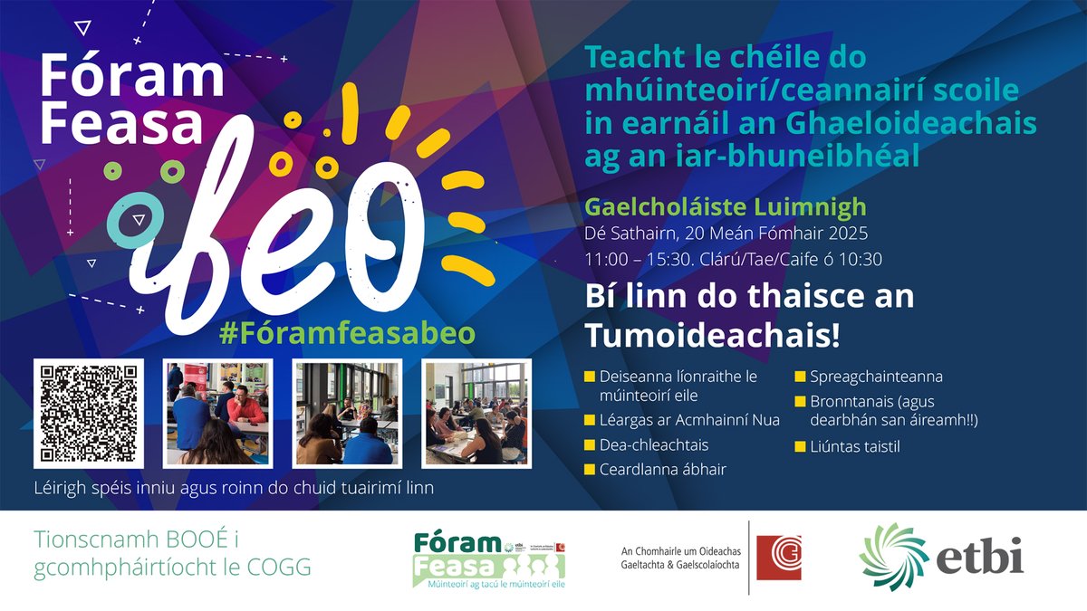📢📢FÓRAM FEASA BEO!📢📢

Tá áthas orainn a fhógairt go mbeidh teacht le chéile do mhúinteoirí an tumoideachais (Iar-bhunleibhéal) ag tús na scoilbhliana nua

🗓️Dé Sathairn, 20 Meán Fomhair
⏰11:00 -  (Clárú/Tae/Caife ó )
🏫 Gaelcholáiste Luimnigh

Léirithe Spéise anois: