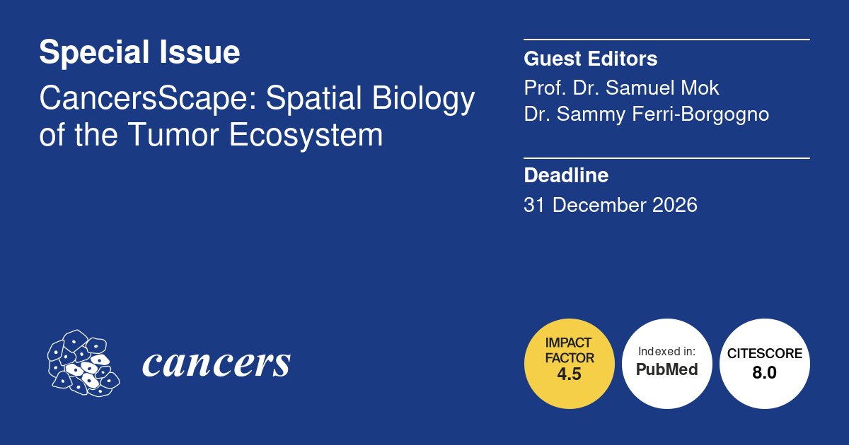 Cancers MDPI (@cancers_mdpi) on Twitter photo 📢Happy to share the Special Issue "CancersScape: Spatial Biology of the Tumor Ecosystem" edited by Prof. Dr. Samuel C. Mok and Dr. Sammy Ferri-Borgogno, <a href="/MDAndersonNews/">MD Anderson Cancer Center</a>👏
📆Deadline for manuscript submissions: 31 December 2026.
Find more details here👉mdpi.com/journal/cancer… 📢Happy to share the Special Issue "CancersScape: Spatial Biology of the Tumor Ecosystem" edited by Prof. Dr. Samuel C. Mok and Dr. Sammy Ferri-Borgogno, <a href="/MDAndersonNews/">MD Anderson Cancer Center</a>👏
📆Deadline for manuscript submissions: 31 December 2026.
Find more details here👉mdpi.com/journal/cancer…