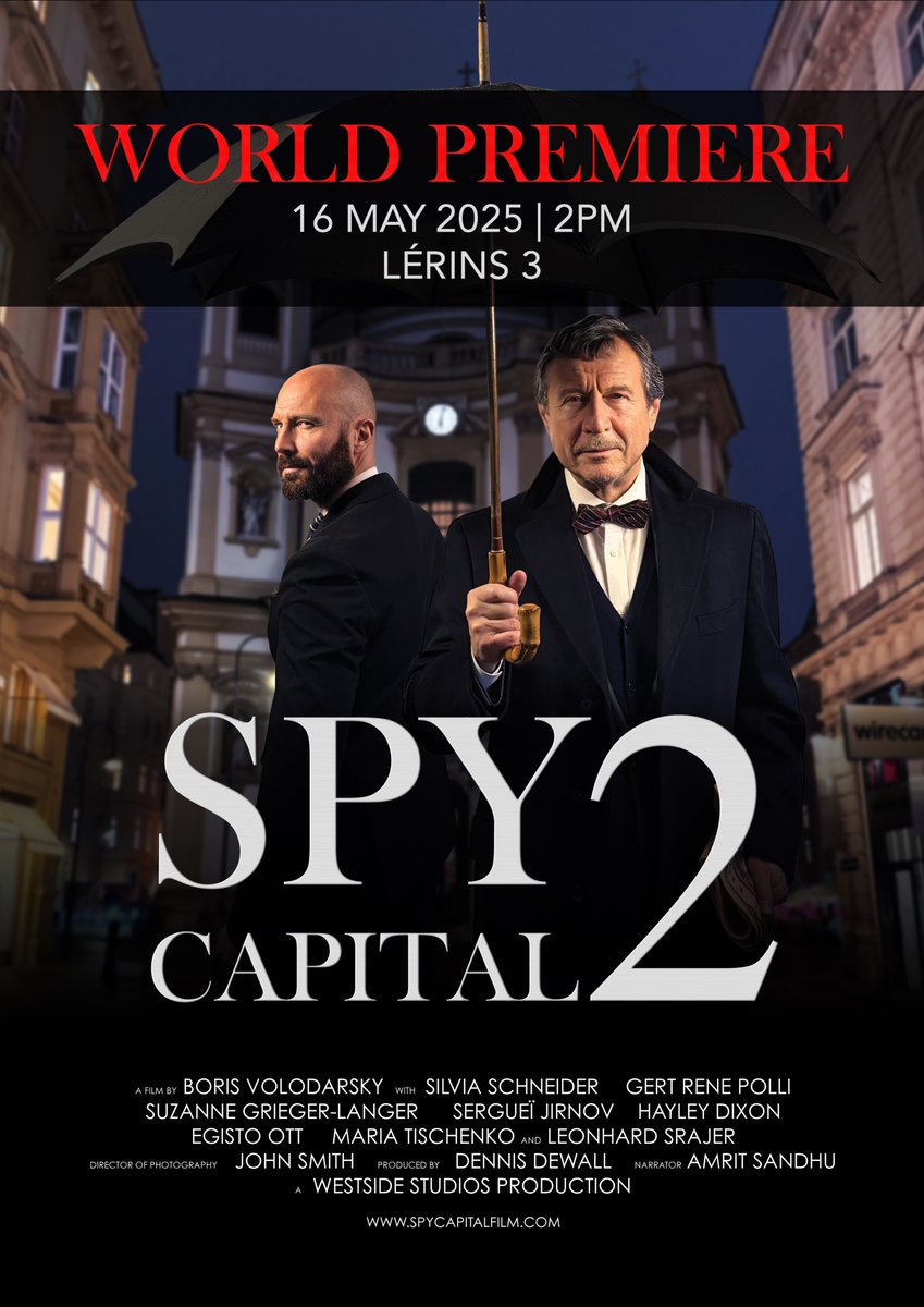 ☂️World Premiere Alert☂️
Spy Capital 2 debuts at Marché du Film | Cannes
🗓 16 May 2025 | 🕑 2PM | 📍LÉRINS 3
🎟 Visit us at Booth Palais - 1 | 22.07 for tickets
📩 Press? DM us directly!

 #Cannes2025 #SpyCapital2 #MarcheDuFilm <a href="/ProfilerSuzanne/">Profiler Suzanne</a> <a href="/dr_frhs/">Dr Boris B. Volodarsky FRHS</a> <a href="/SergueiJirnov/">Sergueï Jirnov, auteur, ex-espion du KGB, expert</a> <a href="/FT/">Financial Times</a>