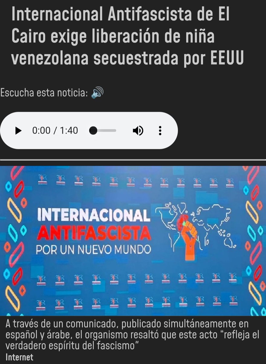 Ramnrodrig15767's tweet photo. La Internacional Antifascista capítulo de El Cairo condenó el secuestro de la niña venezolana Maikelys Espinoza por parte del gobierno de Estados Unidos, calificándolo como una violación de los derechos humanos. En un comunicado publicado en español y árabe, la organización denunció que este acto refleja el "verdadero espíritu del fascismo" y expresó su solidaridad con la familia de la niña. Además, instó a organismos internacionales y movimientos civiles a presionar para su pronta liberación.