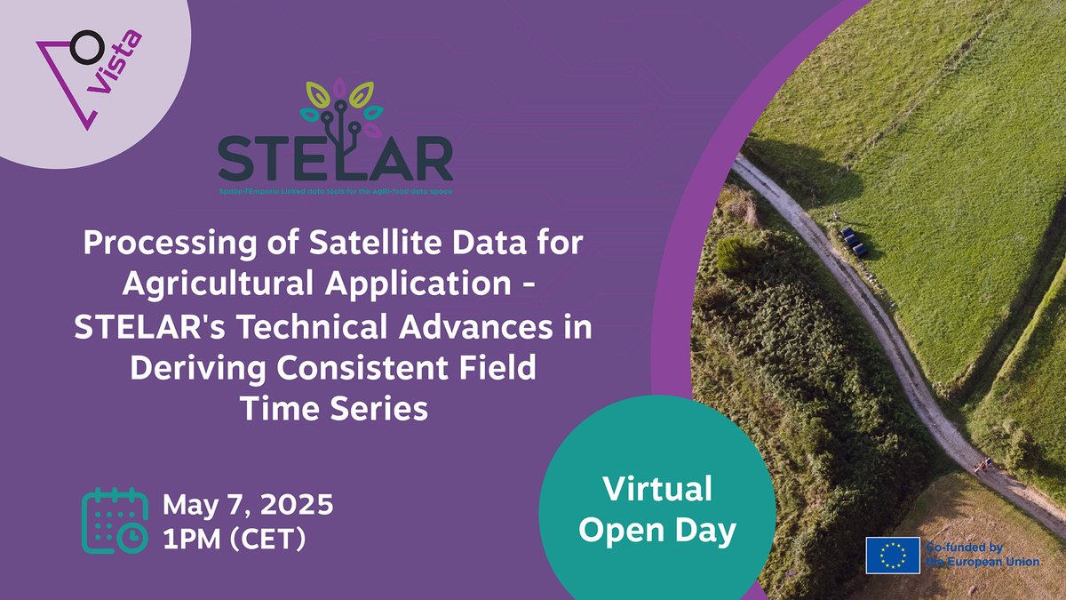 🌾 STELAR’s Virtual Open Day with VISTA is tomorrow - but there’s still time to register!

🛰️ The session will cover how satellite data is processed into reliable field-level time series for agriculture use.

📌 Register: bit.ly/3GoGI5c

#HorizonEurope #ResearchImpactEU