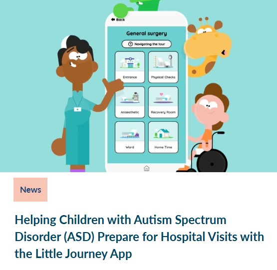 Our new case study ‘Helping Children with Autism Spectrum Disorder (ASD) Prepare for Hospital Visits with the Little Journey App‘ is available to read on our website now!