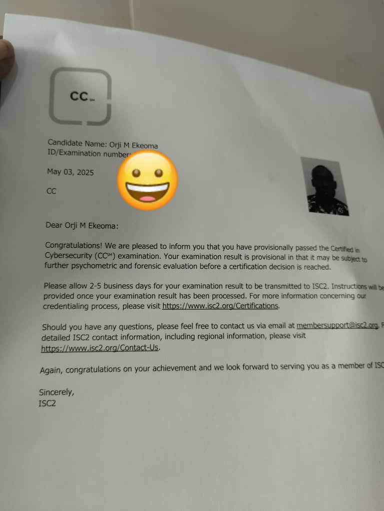 Orji Ekeoma Miracle (@orjimirakle) on Twitter photo Hey Twitter!
Over the weekend, I sat for the ISC2 Cybersecurity Certificate exam — and I passed!
Huge congratulations to me — and this is just the beginning!
Special thanks to <a href="/ClickSafeCSC/">ClickSafe Community(CSC)</a> for making this possible. They prepared me so well for the exam!
<a href="/ireteeh/">Dr Iretioluwa Akerele</a>
#CyberSec #Exam Hey Twitter!
Over the weekend, I sat for the ISC2 Cybersecurity Certificate exam — and I passed!
Huge congratulations to me — and this is just the beginning!
Special thanks to <a href="/ClickSafeCSC/">ClickSafe Community(CSC)</a> for making this possible. They prepared me so well for the exam!
<a href="/ireteeh/">Dr Iretioluwa Akerele</a>
#CyberSec #Exam