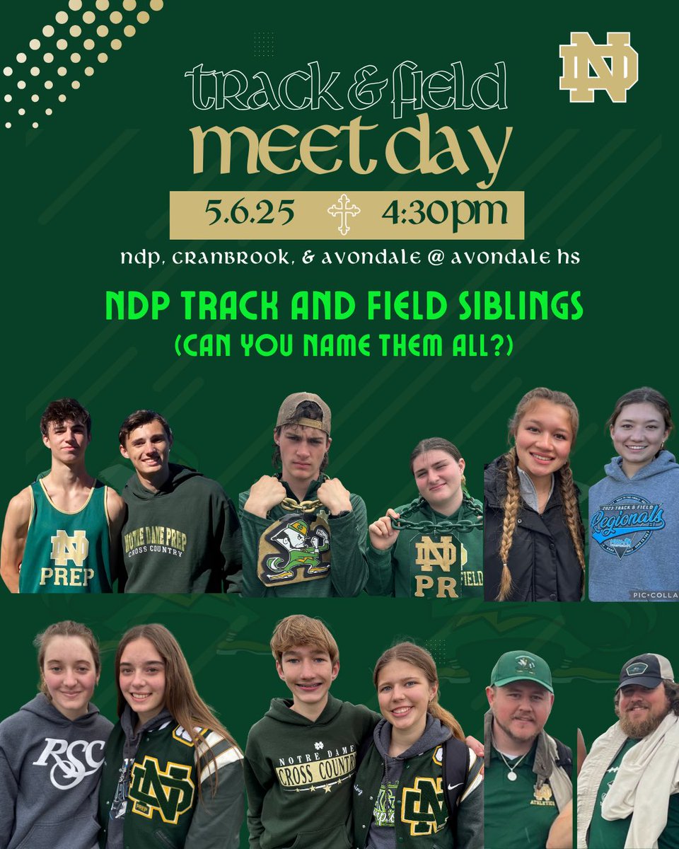 NDP Track & Field/XC (@ndptrack_xc) on Twitter photo Wake up, Irish, it’s Meet Day! NDP T&F take on Avondale and Cranbrook today at Avondale HS. ⚡️ DID YOU KNOW that there are SIX sets of siblings on our team? Can you name them all? 🤔
<a href="/NDPMA/">Notre Dame Prep</a> <a href="/NDPMA_Athletics/">NDPMA Athletics</a> <a href="/NDPMA_Athletics/">NDPMA Athletics</a> Wake up, Irish, it’s Meet Day! NDP T&F take on Avondale and Cranbrook today at Avondale HS. ⚡️ DID YOU KNOW that there are SIX sets of siblings on our team? Can you name them all? 🤔
<a href="/NDPMA/">Notre Dame Prep</a> <a href="/NDPMA_Athletics/">NDPMA Athletics</a> <a href="/NDPMA_Athletics/">NDPMA Athletics</a>