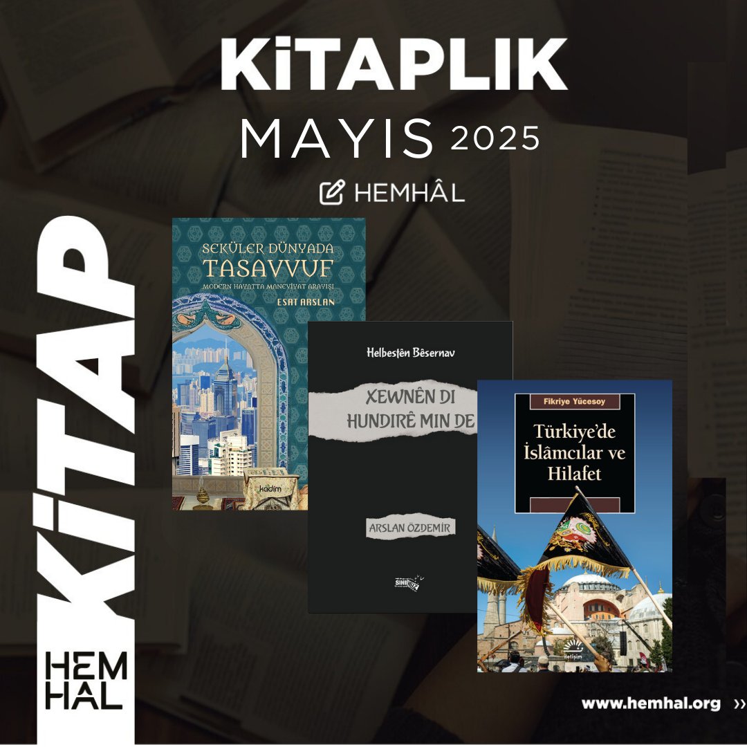 🔲Hemhâl KİTAPLIK’tan...

●Seküler Dünyada Tasavvuf - <a href="/EsatArslan19/">Esat Arslan</a>
●Türkiye’de İslâmcılar ve Hilafet - <a href="/agrumis/">Fikriye Yücesoy</a>
●Xewnên di hundurê min de - <a href="/arslan_ozdemir/">Arslan ÖZDEMİR</a>

📚Keyifli Okumalar📘

🔗➡️hemhal.org/hemhal-kitapli…