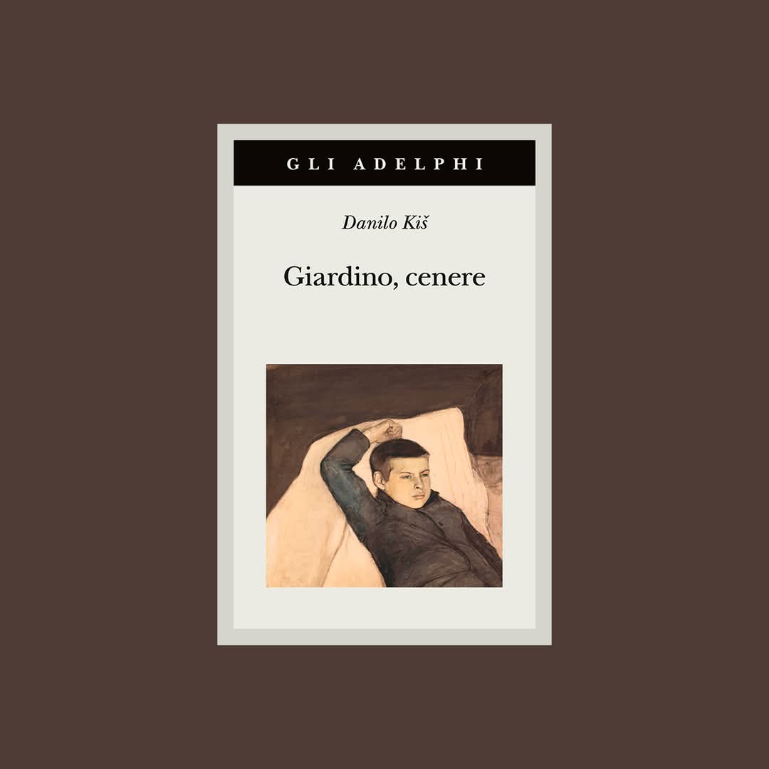 «Un libro quasi troppo bello, insopportabilmente bello» — Iosif Brodskij

Da venerdì in libreria "Giardino, cenere" di Danilo Kiš.