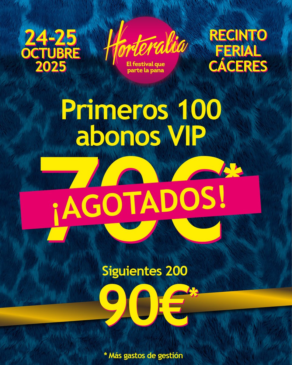 Horteralia's tweet photo. 💥Primeros 100 abonos VIP... ¡AGOTADOS! 

Que no cunda el drama: si quieres vivir Horteralia Cáceres 2025 a lo grande, aún puedes hacerte con tu abono VIP en https://t.co/1ox3bahILy por 90€* (*más gastos de gestión).

🎟️ ¡Hazte con el tuyo antes de que se agoten! https://t.co/VBbLXUf9CK