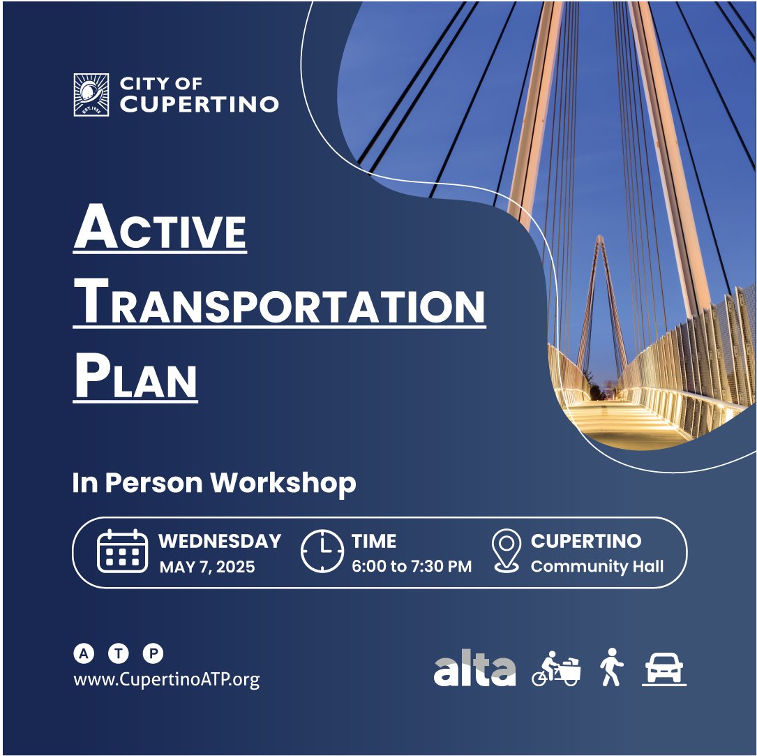 Reminder: Join a community workshop tomorrow, May 7, from 6 to 7:30 p.m.
In-person at Cupertino Community Hall, 10350 Torre Avenue, Cupertino, CA 95014

Share your feedback and help shape the future of Cupertino's streets!