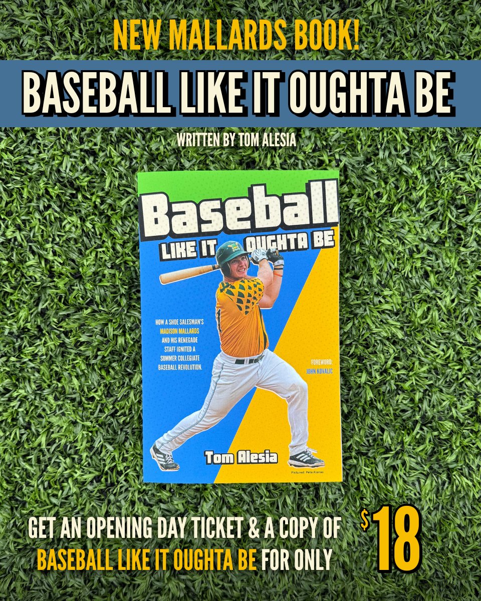 Author Tom Alesia has released his new book covering the entirety of the Mallards’ team history — Baseball Like It Oughta Be! 🦆

For a limited time, get an Opening Day ticket (May 26th) and a copy of Baseball Like It Oughta Be for ONLY $18!

Celebrate the start of our 25th