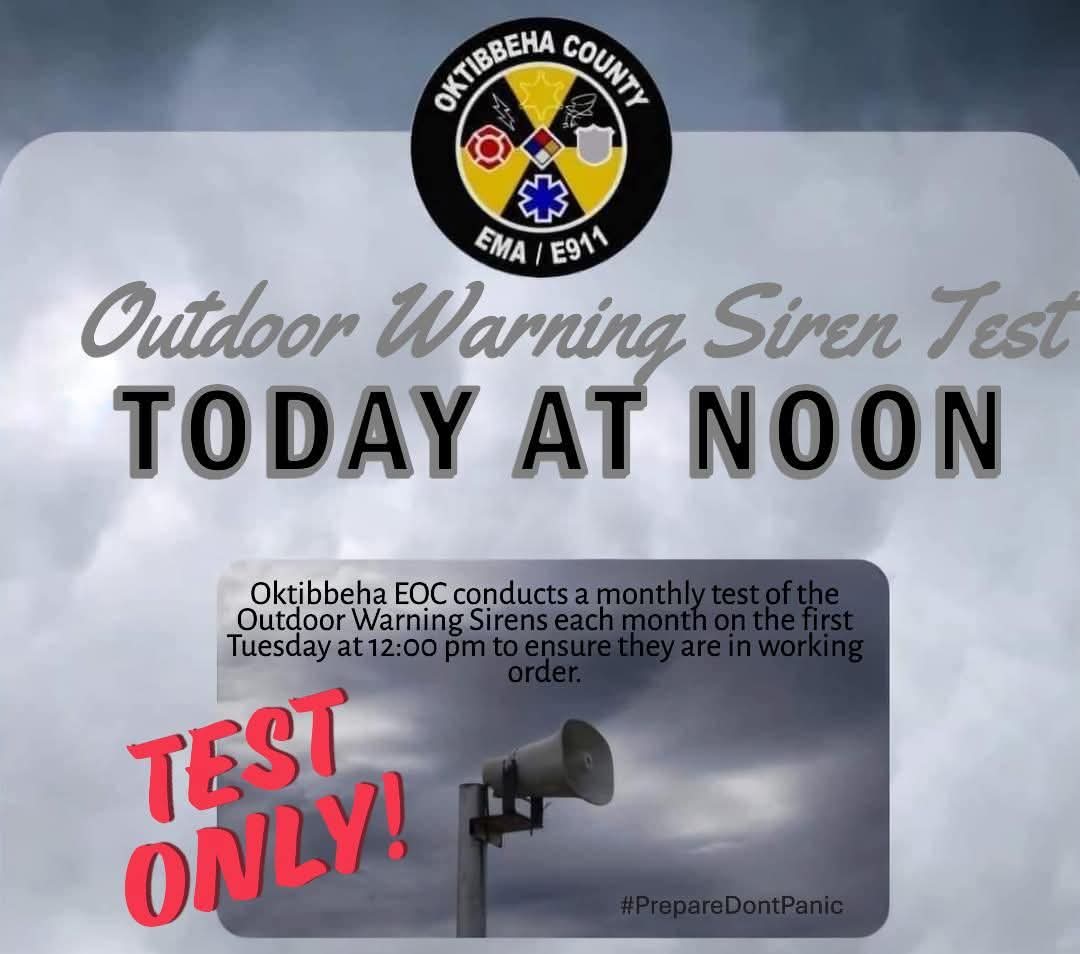 Oktibbeha County EOC will test the Outdoor Warning Sirens today at noon. This will only be a test! Please practice your severe weather safety plans at that time! TEST ONLY! #OCEOC #OktibbehaAreYouReady #PrepareDontPanic #SirenTest