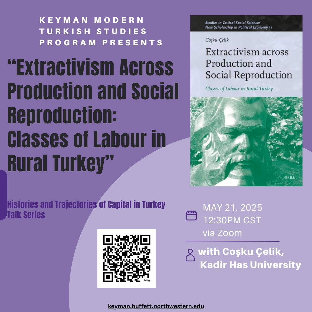 KeymanMTS's tweet image. Join KMTS and Coşku Çelik, Kadir Has University, for "Extractivism Across Production and Social Reproduction: Classes of Labour in Rural Turkey" on May 21 at 12:30PM via Zoom! Registration can be found here: northwestern.zoom.us/meeting/regist…
