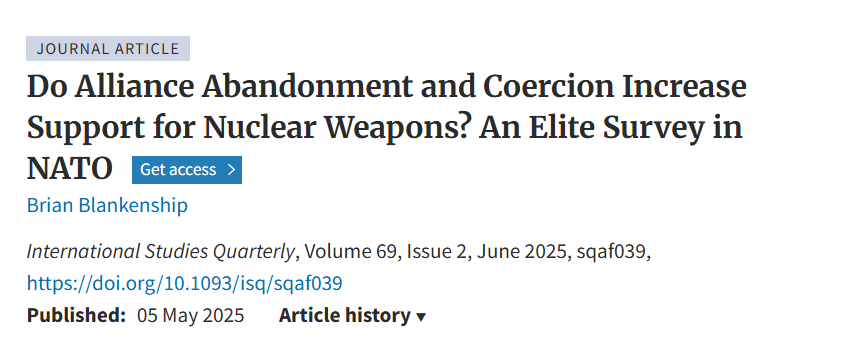 Brian Blankenship (@briandblank) on Twitter photo Very pleased to have a research note in the upcoming issue of <a href="/ISQ_Jrnl/">International Studies Quarterly</a>. The article explores a classic issue--nonproliferation & US alliances--using a new data source: a survey of elites (foreign & defense policy experts and policymakers) in European NATO countries. Very pleased to have a research note in the upcoming issue of <a href="/ISQ_Jrnl/">International Studies Quarterly</a>. The article explores a classic issue--nonproliferation & US alliances--using a new data source: a survey of elites (foreign & defense policy experts and policymakers) in European NATO countries.