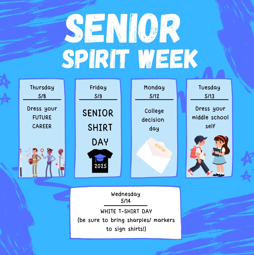 🎓SENIOR SPIRT WEEK🎓

Thursday- Dress your future career

Friday- Wear your senior shirt you received <a href="/prom/">Bones</a>

Monday- College decision day

Tuesday- Dress like your middle school self

Wednesday- White t-shirt, bring sharpies and markers to sign your classmates shirts!