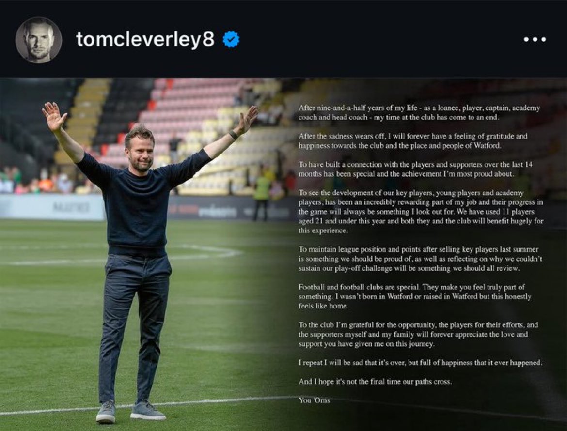 “I will be sad that it’s over, but full of happiness that it happened”

Tom Cleverley is a true #watfordfc legend

Thank you for being a part of a wonderful club. You have given so many of us such wonderful memories that will last a lifetime.