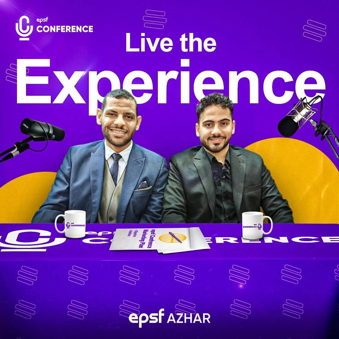 🌟 Live the Experience* 🌟

Life gives you chances—some you chase, others chase you. 🪝  

The EPSF Conference is your gateway to a one-of-a-kind journey.  
See the world through the eyes of a influencers✨
📍 May 7 | Triumph Hotel – Heliopolis  

#4th_EPSF_Conference #EPSF_Azhar