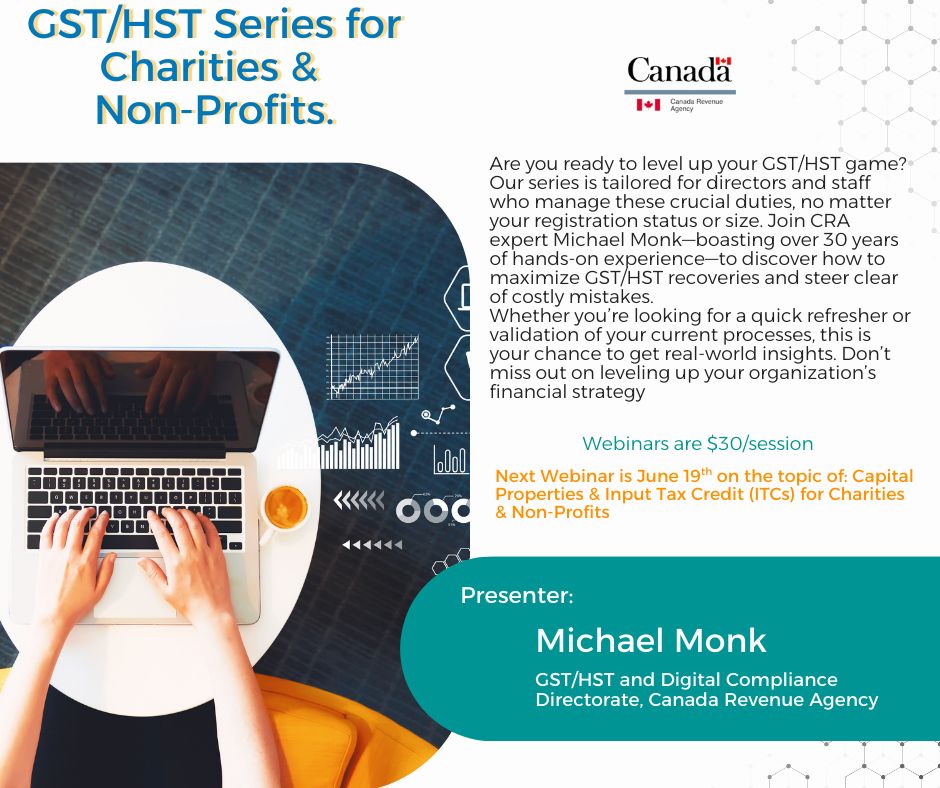 The series, aimed at Charities and NFPs, features webinars by Michael Monk, a CRA employee with 30 years of experience in GST/HST programs. Webinars are available for $30 individually.

Learn More and Register Today at buff.ly/rMFf5Cy