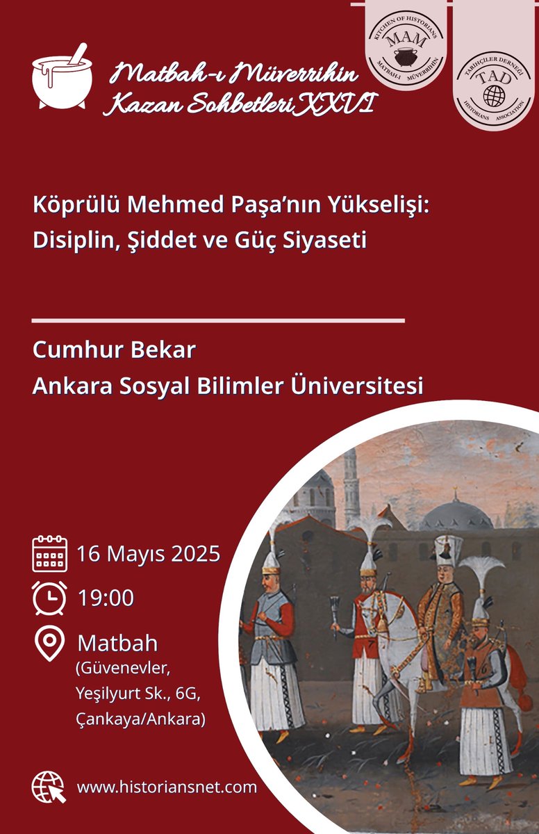 Derneğimizin Matbah’ında Kazan Sohbetlerinin XXVI.sı Dr.Öğr.Üyesi Cumhur Bekar’ın “Köprülü Mehmed Paşa’nın Yükselişi: Disiplin, Şiddet ve Güç Siyaseti” konulu sunumuyla 16 Mayıs saat 19.00’da düzenlenecektir.

Detaylar afiştedir.
Davetlisiniz.