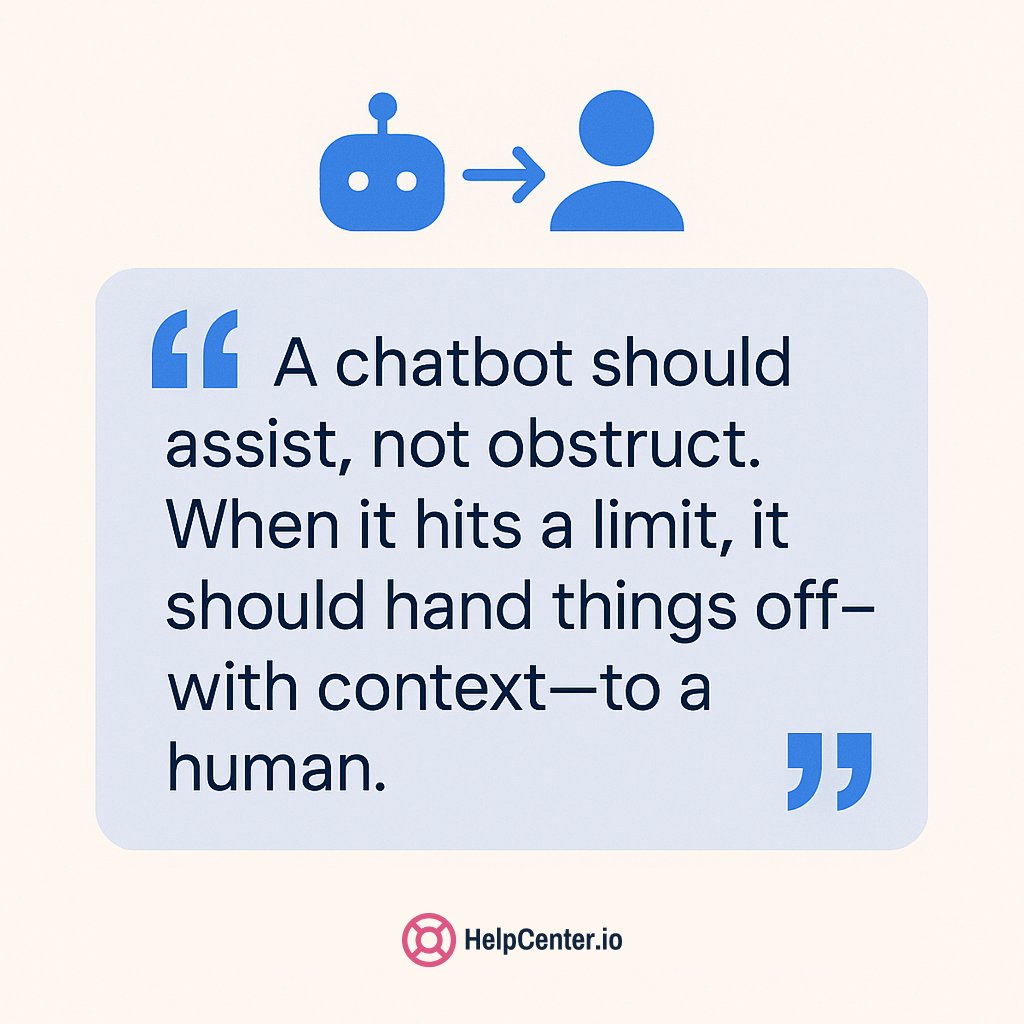 👎 Chatbot mistake #1: acting like a gatekeeper. 

If your bot blocks access to humans, you're not automating — you're irritating. 

📷 Pro tip: Bots should guide, not guard. 

Frustration = lost loyalty. Let people reach real help.

helpcenter.io/blog/the-chatb…