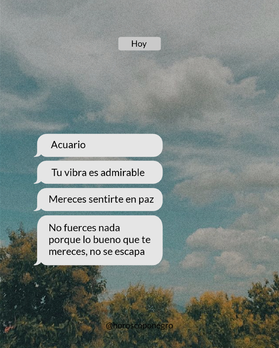Acuario, necesitas leer estos mensajes 📲