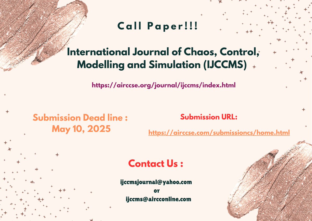 hugo22030153392's tweet image. #adaptivecontrol #advancedchaostheory #algorithms 
Call For Papers!!!
International Journal of Chaos, Control, Modelling and Simulation (IJCCMS)
airccse.org/journal/ijccms…
Submission Deadline : May 10, 2025
SubmissionURL: airccse.com/submissioncs/h…
Contact Us : ijccms@aircconline.com