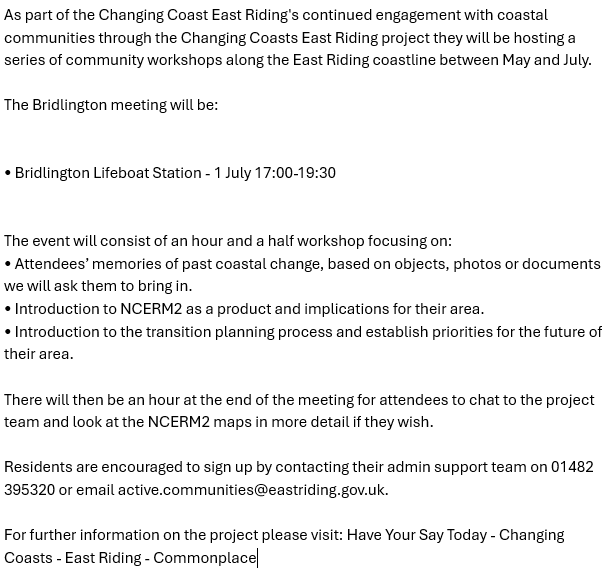 As part of the Changing Coast East Riding's  continued engagement with coastal communities through the Changing Coasts East Riding project they will be hosting a series of community workshops along the East Riding coastline between May and July.

See below for details