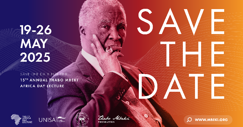 The Thabo Mbeki Foundation is honoured to announce the 15th #AfricaDayLecture will be held in Dar es Salaam, Tanzania in May 2025! Co-hosted with <a href="/unisa/">Unisa</a> (University of South Africa) &amp; the Mwalimu Nyerere Foundation. 

#ThaboMbeki #AfricaDay2025 #AfricanRenaissance